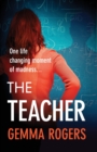 The Teacher : A gritty, addictive thriller that will have you hooked - Book