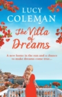 The Villa of Dreams : The perfect uplifting escapist read from bestseller Lucy Coleman - Book