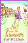 Just for the Summer : Escape to the country for the perfect romantic read - eBook