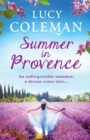 Summer in Provence : The perfect escapist feel-good romance from bestseller Lucy Coleman - Book