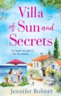 Villa of Sun and Secrets : A warm escapist read that will keep you guessing - Book
