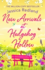 New Arrivals at Hedgehog Hollow : The new heartwarming, uplifting page-turner from Jessica Redland - eBook