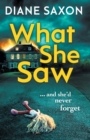 What She Saw : An addictive psychological crime thriller to keep you gripped - Book