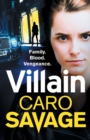 Villain : A heart-stopping addictive crime thriller that you won't be able to put down - Book