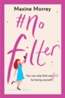 #No Filter : A fun, uplifting romantic comedy - Book
