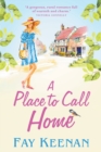 A Place To Call Home : A heartwarming novel of finding love in the countryside - Book