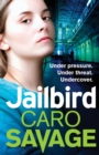 Jailbird : An action-packed page-turner that will have you hooked - Book