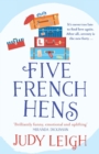 Five French Hens : A warm and uplifting feel-good novel from USA Today Bestseller Judy Leigh - Book