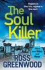 The Soul Killer : A gritty, heart-pounding crime thriller - Book