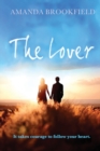 The Lover : A heartwarming novel of love and courage - Book