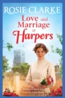 Love and Marriage at Harpers : A heartwarming saga from bestseller Rosie Clarke - Book