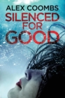 Silenced For Good : An absolutely gripping crime mystery that will have you hooked - Book
