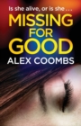 Missing For Good : A gritty crime mystery that will keep you guessing - Book