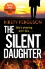 The Silent Daughter : An unforgettable, heart-stopping page-turner that you won't be able to put down - Book