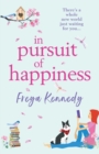In Pursuit of Happiness : The perfect uplifting romantic read - Book