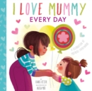 I Love Mummy Every Day - Book
