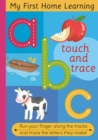 Touch and Trace ABC : Run your fingers along the tracks and trace the setters they make - Book