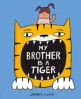 My Brother Is a Tiger - Book