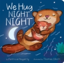 We Hug Night Night - Book