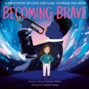 Becoming Brave - Book
