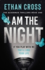 I Am The Night - Book