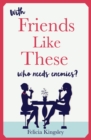 Friends Like These - eBook