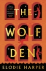 The Wolf Den : From the Sunday Times-bestselling author of The House with the Golden Door - eBook