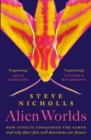 Alien Worlds : How insects conquered the Earth, and why their fate will determine our future - Book