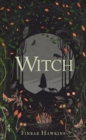 Witch : A dark and immersive debut about women, witchcraft and revenge - eBook