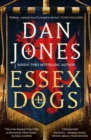 Essex Dogs : The epic Richard & Judy Summer Book Club Pick 2023 from a Sunday Times bestselling historian - Book