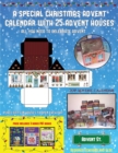 Top Advent Calendar (A special Christmas advent calendar with 25 advent houses - All you need to celebrate advent) : An alternative special Christmas advent calendar: Celebrate the days of advent usin - Book