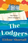 The Lodgers : An uplifting and heart-warming tale of friendship, community and a mystery package… - Book