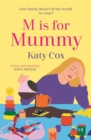 M is for Mummy : 'A funny and touching insight into music, autism and motherhood' Dawn French - eBook