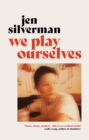 We Play Ourselves - Book
