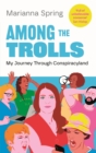 Among the Trolls : My Journey Through Conspiracyland - Book