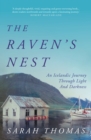 The Raven's Nest : An Icelandic Journey Through Light and Darkness - Book