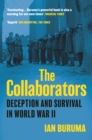 The Collaborators : Three Stories of Deception and Survival in World War II - Book