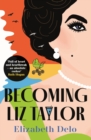 Becoming Liz Taylor - Book