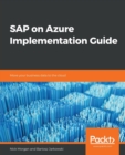 SAP on Azure Implementation Guide : Move your business data to the cloud - Book
