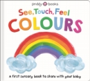 See Touch Feel Colours - Book