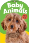 Baby Animals : Baby Touch & Feel - Book