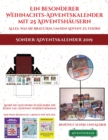 Sonder-Adventskalender 2019 (Ein besonderer Weihnachts-Adventskalender mit 25 Adventshausern - Alles, was Sie brauchen, um den Advent zu feiern) : Ein alternativer, besonderer Weihnachts-Adventskalend - Book