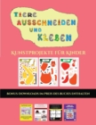 Kunstprojekte fur Kinder (Tiere ausschneiden und kleben) : Ein tolles Geschenk fur Kinder, das viel Spass macht. - Book