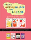 Lustige Bastelideen (Tiere ausschneiden und kleben) : Ein tolles Geschenk fur Kinder, das viel Spass macht. - Book