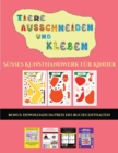 Susses Kunsthandwerk fur Kinder (Tiere ausschneiden und kleben) : Ein tolles Geschenk fur Kinder, das viel Spass macht. - Book