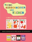 Coole Bastelarbeiten (Tiere ausschneiden und kleben) : Ein tolles Geschenk fur Kinder, das viel Spass macht. - Book