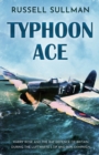Typhoon Ace : The RAF Defence of Southern England - Book