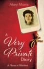 A Very Private Diary : A Nurse in Wartime - Book