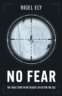 No Fear : The true story of my deadly life after the SAS - Book