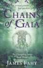 Chains of Gaia : The Changeling Series Book 3 - Book